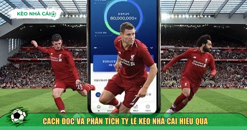 Cách đọc và phân tích tỷ lệ kèo nhà cái hiệu quả